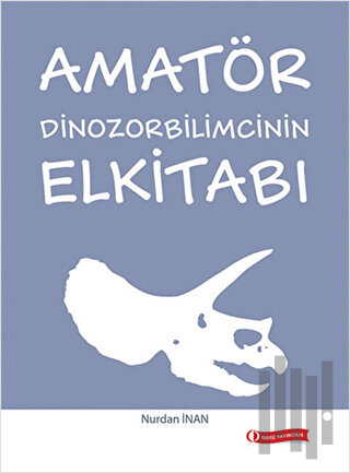 Amatör Dinozorbilimcinin Elkitabı | Kitap Ambarı