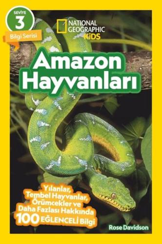 Amazon Hayvanları - National Geographic Kids | Kitap Ambarı