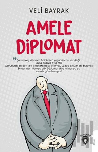 Amele Diplomat | Kitap Ambarı