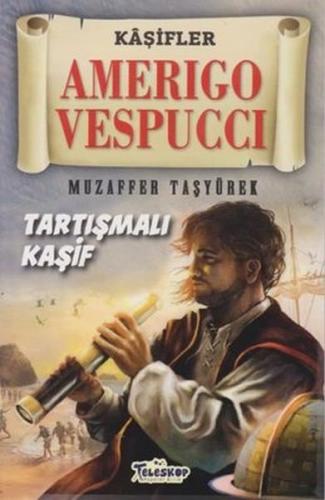 Amerigo Vespucci - Kaşifler | Kitap Ambarı