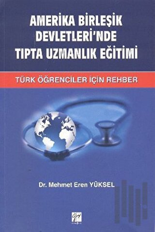 Amerika Birleşik Devletleri’nde Tıpta Uzmanlık Eğitimi | Kitap Ambarı