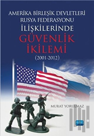 Amerika Birleşik Devletleri-Rusya Federasyonu İlişkilerinde Güvenlik İ