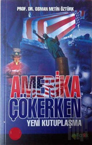 Amerika Çökerken | Kitap Ambarı