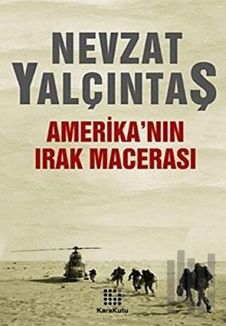 Amerika’nın Irak Macerası | Kitap Ambarı