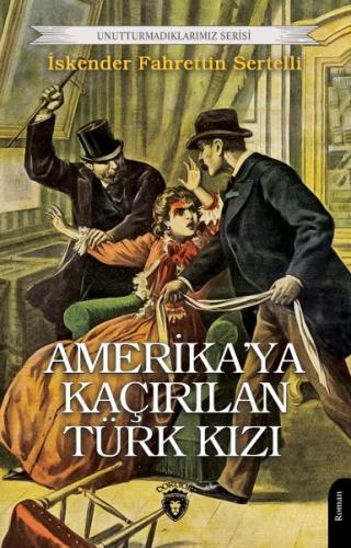 Amerika’ya Kaçırılan Türk Kızı | Kitap Ambarı