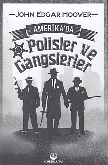 Amerika'da Polisler ve Gangsterler | Kitap Ambarı