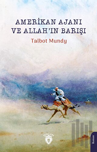 Amerikan Ajanı ve Allah’ın Barışı | Kitap Ambarı