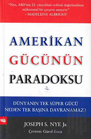 Amerikan Gücünün Paradoksu | Kitap Ambarı