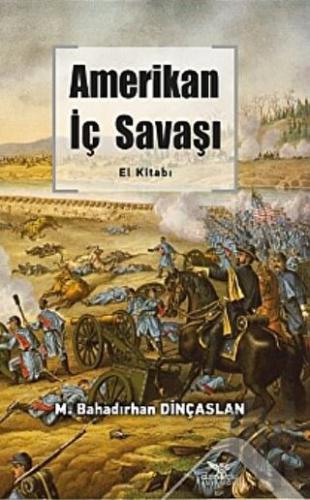 Amerikan İç Savaşı El Kitabı | Kitap Ambarı