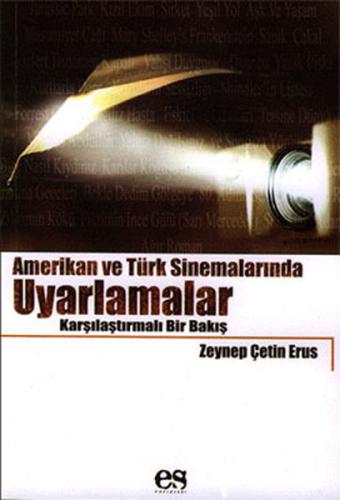 Amerikan ve Türk Sinemalarında Uyarlamalar Karşılaştırmalı Bir Bakış |