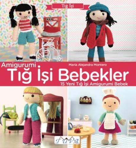 Amigurumi - Tığ İşi Bebekler | Kitap Ambarı