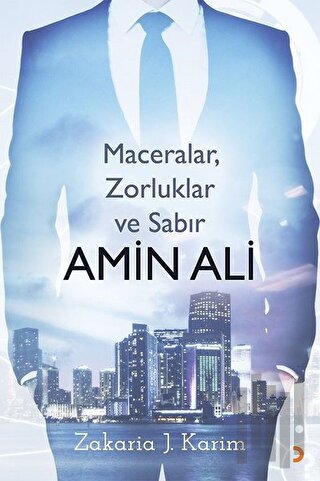 Amin Ali: Maceralar, Zorluklar ve Sabır | Kitap Ambarı