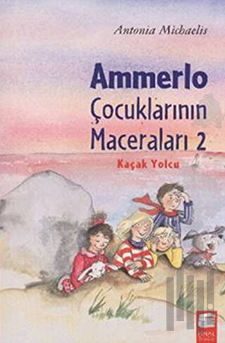 Ammerlo Çocuklarının Maceraları 2: Kaçak Yolcu | Kitap Ambarı