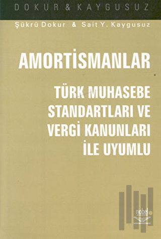 Amortismanlar Türk Muhasebe Standartları ve Vergi Kanunları ile Uyumlu