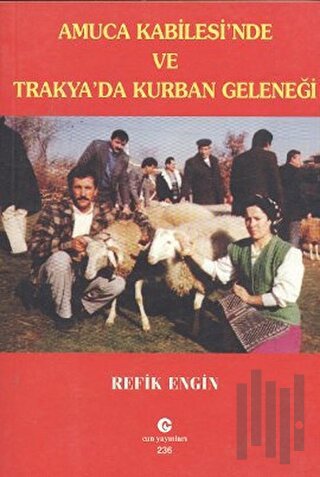 Amuca Kabilesi’nde ve Trakya’da Kurban Geleneği | Kitap Ambarı