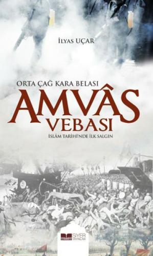 Amvas Vebası - Orta Çağ Kara Belası | Kitap Ambarı