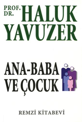 Ana - Baba ve Çocuk | Kitap Ambarı