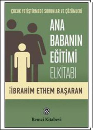 Ana Babanın Eğitimi Elkitabı | Kitap Ambarı