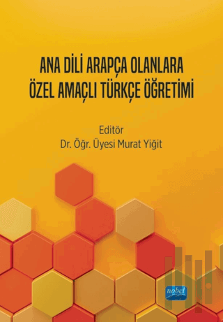 Ana Dili Arapça Olanlara Özel Amaçlı Türkçe Öğretimi | Kitap Ambarı