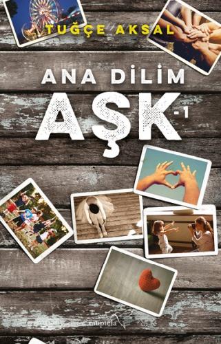 Ana Dilim Aşk 1 | Kitap Ambarı