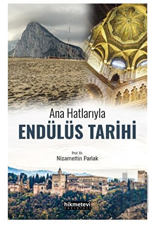 Ana Hatlarıyla Endülüs Tarihi | Kitap Ambarı