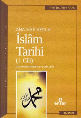 Ana Hatlarıyla İslam Tarihi 1 | Kitap Ambarı