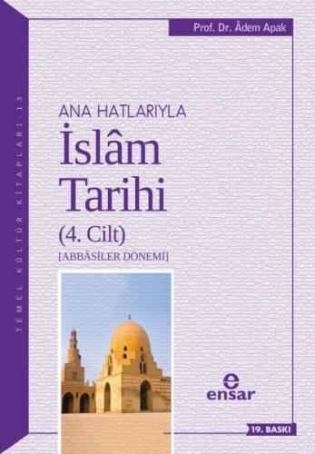 Ana Hatlarıyla İslam Tarihi (4. Cilt) | Kitap Ambarı