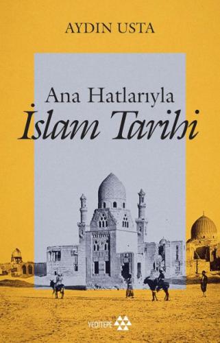 Ana Hatlarıyla İslam Tarihi | Kitap Ambarı