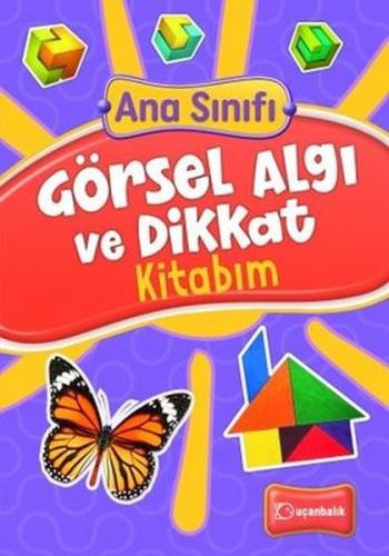 Ana Sınıfı Görsel Algı ve Dikkat Kitabım | Kitap Ambarı