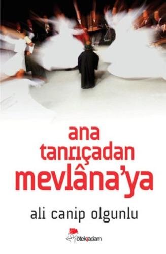 Ana Tanrıçadan Mevlana'ya | Kitap Ambarı