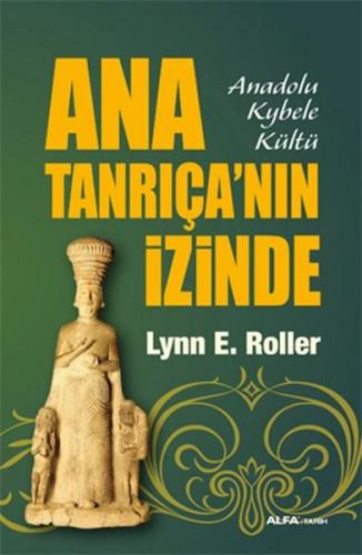 Ana Tanrıça’nın İzinde | Kitap Ambarı