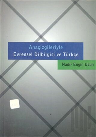 Anaçizgileriyle Evrensel Dilbilgisi ve Türkçe | Kitap Ambarı