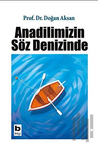 Anadilimizin Söz Denizinde | Kitap Ambarı