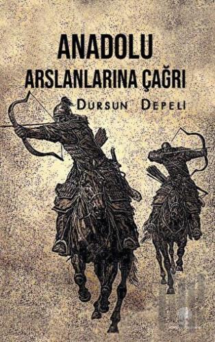 Anadolu Aslanlarına Çağrı | Kitap Ambarı