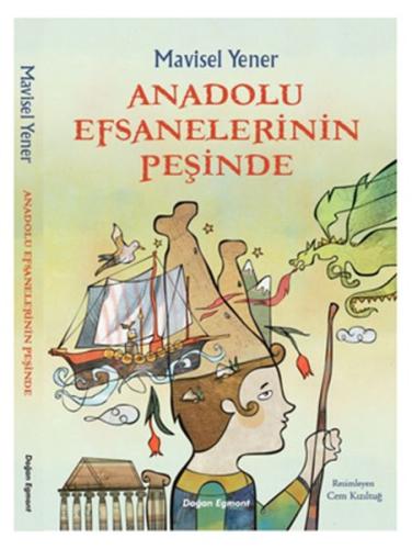 Anadolu Efsanelerinin Peşinde | Kitap Ambarı