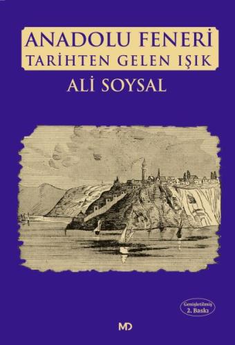 Anadolu Feneri Tarihten Gelen Işık | Kitap Ambarı