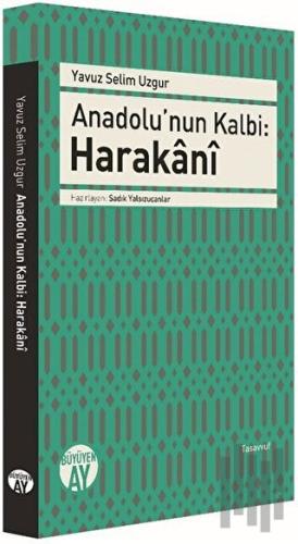 Anadolu’nun Kalbi: Harakani | Kitap Ambarı