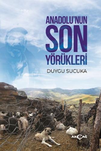 Anadolu’nun Son Yörükleri | Kitap Ambarı