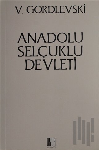 Anadolu Selçuklu Devleti | Kitap Ambarı