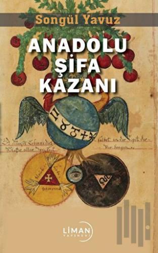 Anadolu Şifa Kazanı | Kitap Ambarı