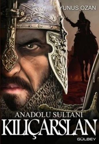 Anadolu Sultanı Kılıçarslan | Kitap Ambarı