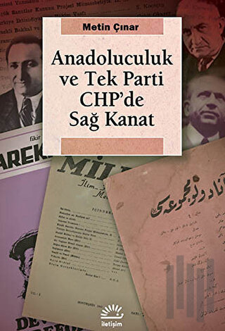 Anadoluculuk ve Tek Parti CHP’de Sağ Kanat | Kitap Ambarı