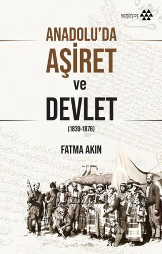 Anadolu’da Aşiret ve Devlet | Kitap Ambarı