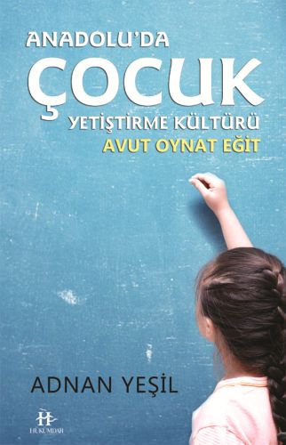 Anadolu'da Çocuk Yetiştirme Kültürü | Kitap Ambarı