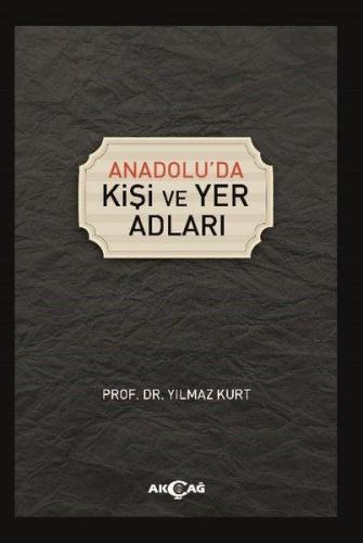 Anadolu'da Kişi ve Yer Adları | Kitap Ambarı