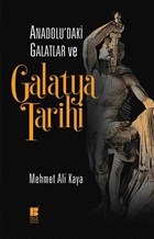 Anadolu'daki Galatlar ve Galatya Tarihi | Kitap Ambarı