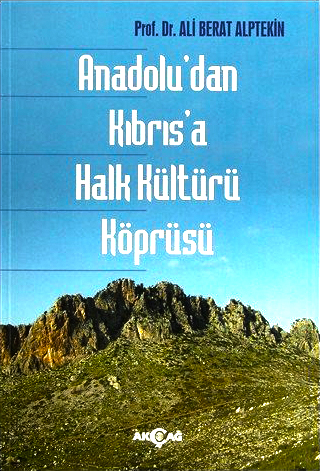 Anadolu'dan Kıbrıs'a Halk Kültürü Köprüsü | Kitap Ambarı