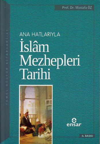 Anahatlarıyla İslam Mezhepleri Tarihi | Kitap Ambarı