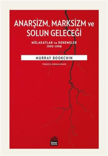 Anarşizm Marksizm ve Solun Geleceği | Kitap Ambarı