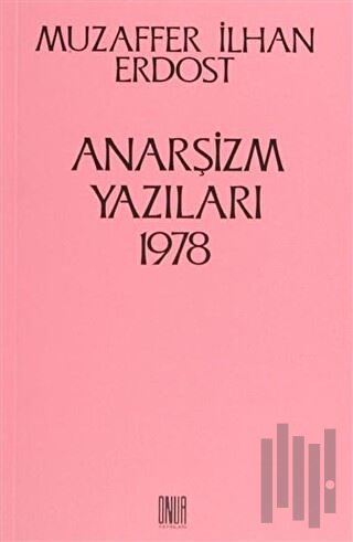 Anarşizm Yazıları 1978 | Kitap Ambarı